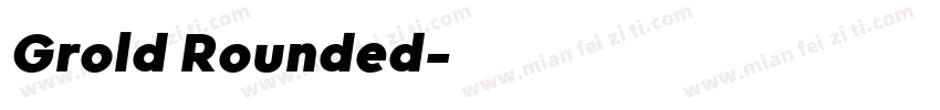 Grold Rounded字体转换